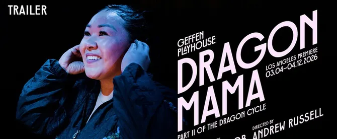 VIDEO: First Look at DRAGON MAMA at Geffen Playhouse