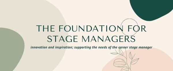 Foundation for Stage Managers Reveals Spring Grant Awards