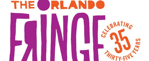Orlando International Fringe Theatre Festival Tickets To Go On Sale For 35th Anniversary Season