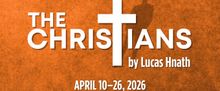 Cinnabar Theater To Present THE CHRISTIANS At Sonoma State University