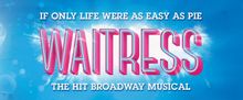 Natalie Bassingthwaighte, Rob Mills and More to Lead WAITRESS Australia Premiere