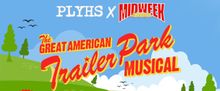 THE GREAT AMERICAN TRAILER PARK MUSICAL to Play Free Shows at Rehab Bar & Grill
