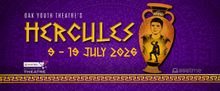 HERCULES is Now Playing at OAK Youth Theatre