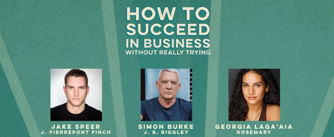 HOW TO SUCCEED IN BUSINESS WITHOUT REALLY TRYING Announces Cast For Hayes Theatre Production