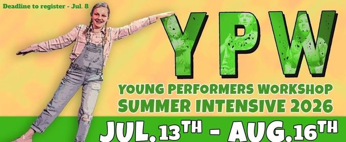Centenary Stage Company's Young Performers Workshop Opens Registration for Summer Session