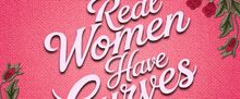 CASA 0101 Theater to Stage REAL WOMEN HAVE CURVES in Bilingual Performances