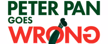 PETER PAN GOES WRONG to Make Bay Area Premiere at San Francisco Playhouse