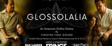 GLOSSOLALIA to Make World Premiere at Hollywood Fringe Festival