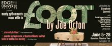 LOOT By Joe Orton Will Be Presented At Edge of the Universe Theater