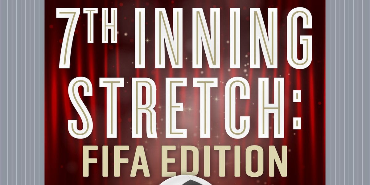 7TH INNING STRETCH: FIFA EDITION to Make One-Night-Only Debut at Mile Square Theatre