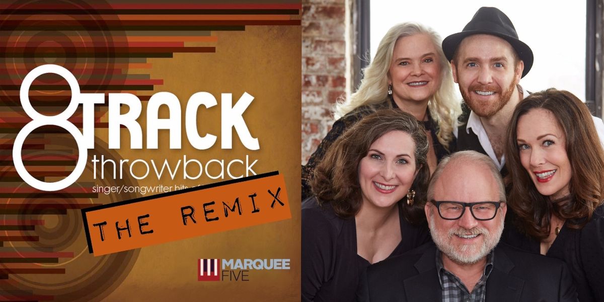 10 Videos To Mark Time Til Marquee Five Plays 8-TRACK THROWBACK: THE REMIX at The Laurie Beechman Theatre