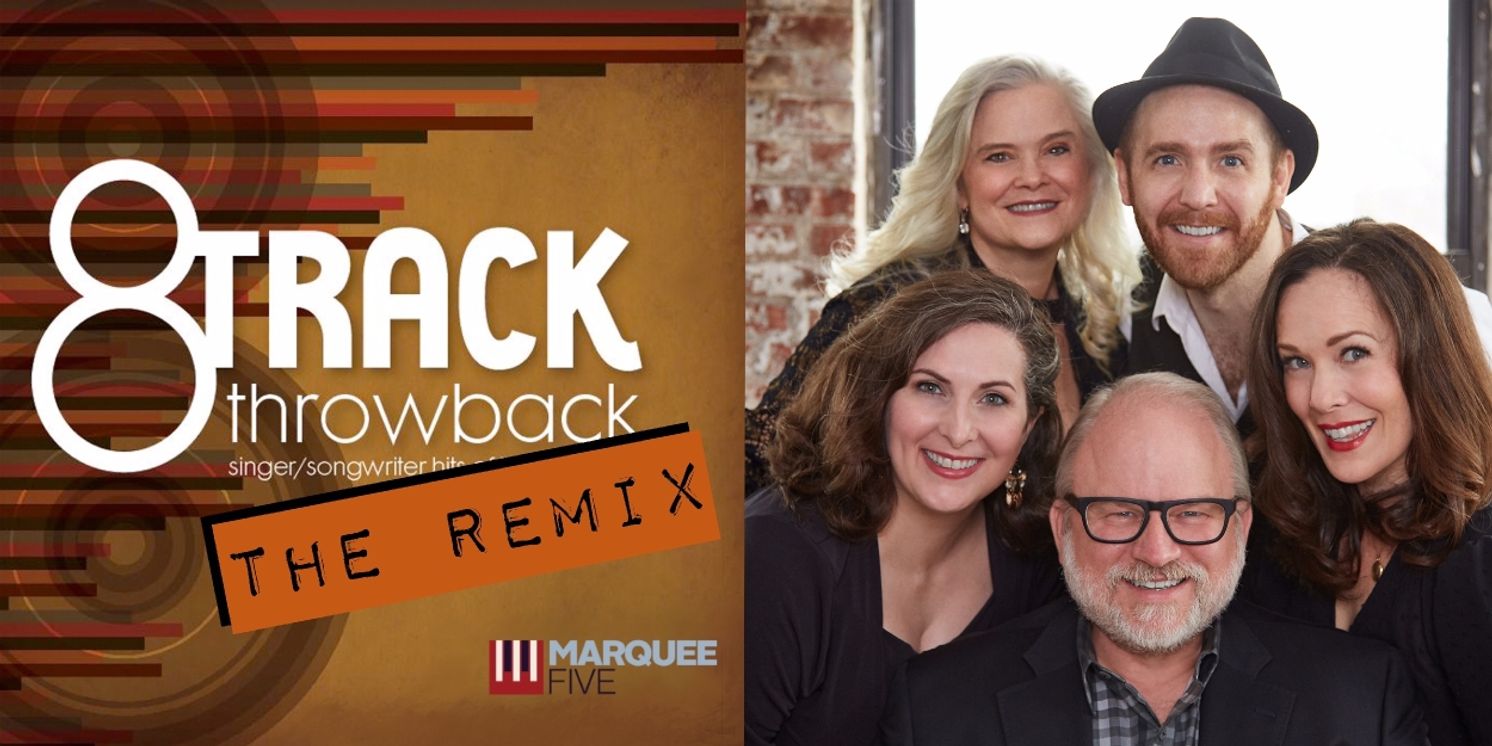 10 Videos To Mark Time Til Marquee Five Plays 8-TRACK THROWBACK: THE REMIX at The Laurie Beechman Theatre  Image