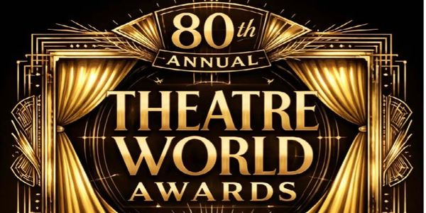 80th Annual Theatre World Awards Set For June Photo