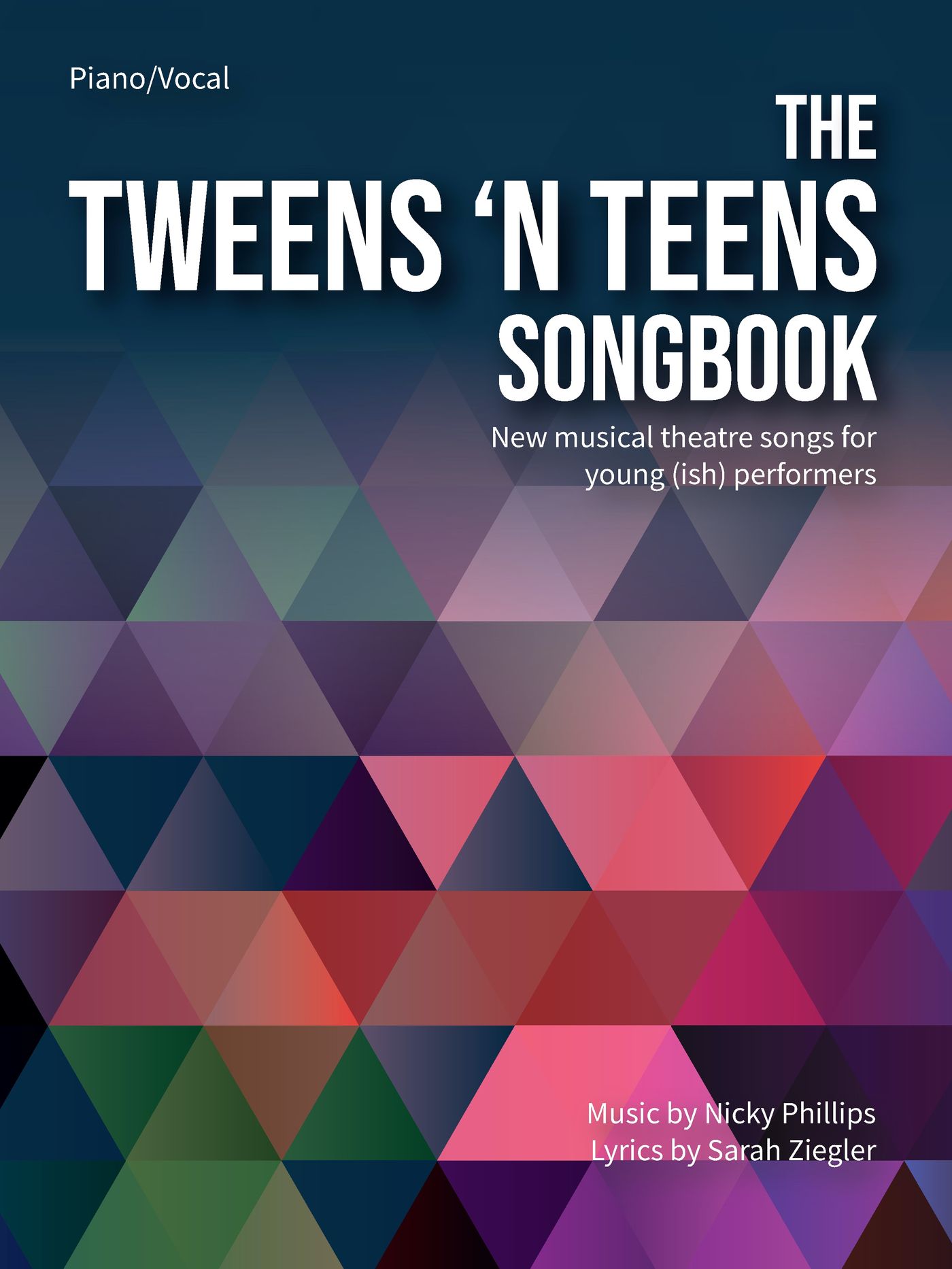 Nicky Phillips & Sarah Ziegler Announce Digital Release Of THE TWEENS 'N TEENS SONGBOOK  Image