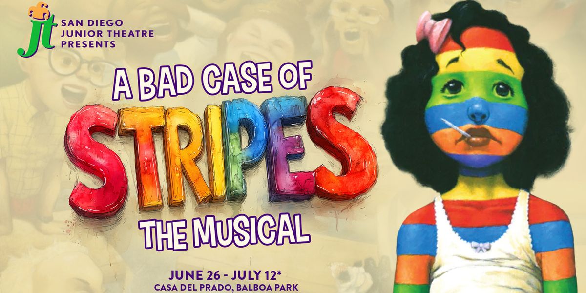A BAD CASE OF STRIPES: THE MUSICAL To Be Presented By San Diego Junior Theatre