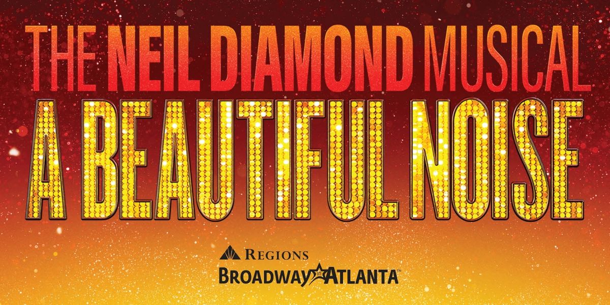 A BEAUTIFUL NOISE: THE NEIL DIAMOND MUSICAL Rush And Lottery Announced At Fox Theatre