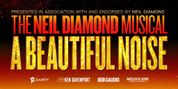 A BEAUTIFUL NOISE: THE NEIL DIAMOND MUSICAL to Extend Melbourne Run Due to Demand Photo