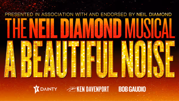 A BEAUTIFUL NOISE: THE NEIL DIAMOND MUSICAL to Open in Adelaide