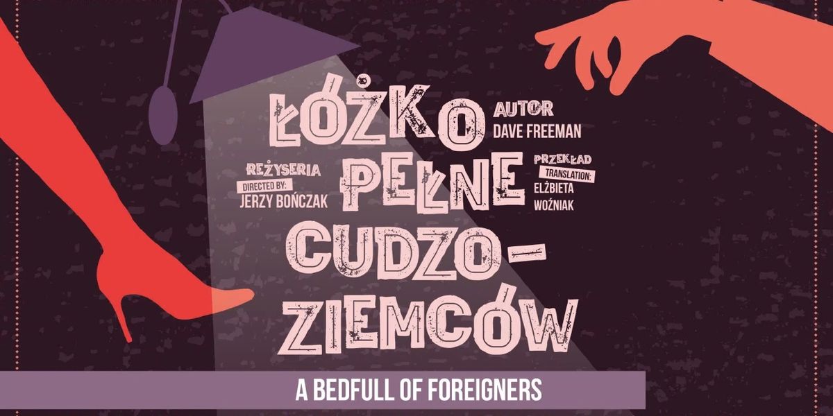 A BEDFULL OF FOREIGNERS Comes to Teatr Capitol Warsaw