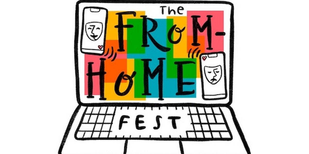THE FROM-HOME FEST Returns This Month