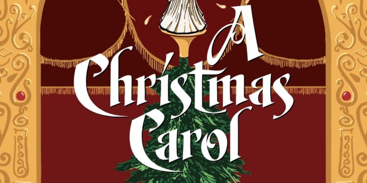 A CHRISTMAS CAROL Comes to PPAC