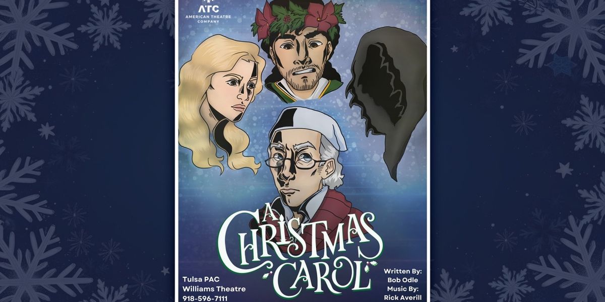 A CHRISTMAS CAROL Comes to Tulsa PAC This Month