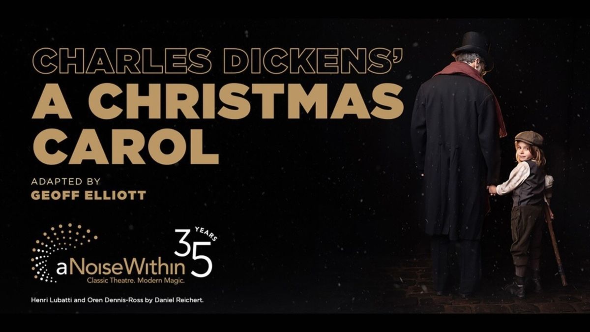 A CHRISTMAS CAROL to Return With New Design for A Noise Within's 35th Season