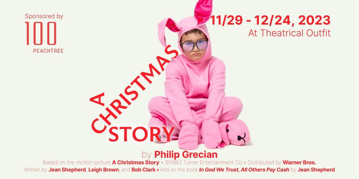 A CHRISTMAS STORY Comes to Theatrical Outfit This Holiday Season