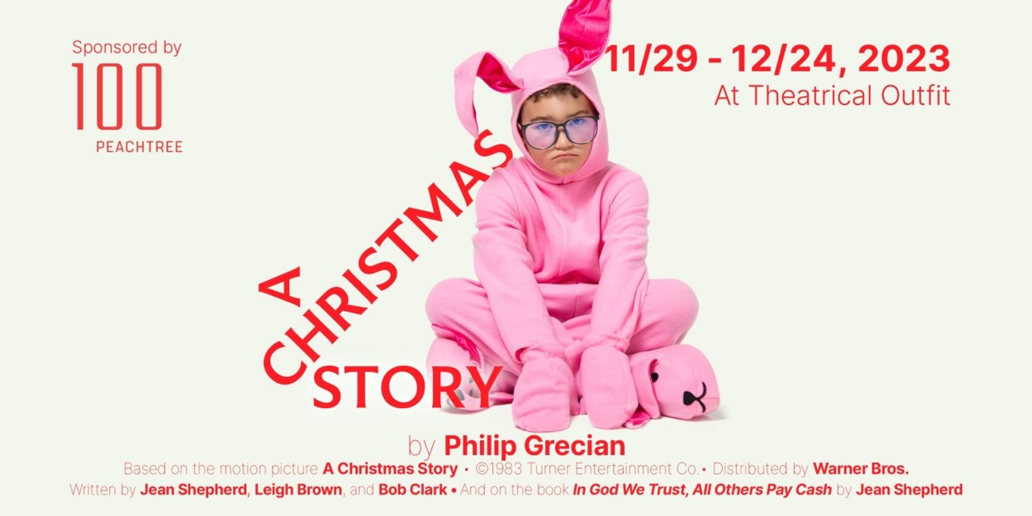 A CHRISTMAS STORY Comes to Theatrical Outfit This Holiday Season  Image