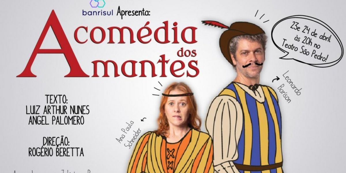 A COMEDIA DOS AMANTES Comes to Theatro Sao Pedro This Month