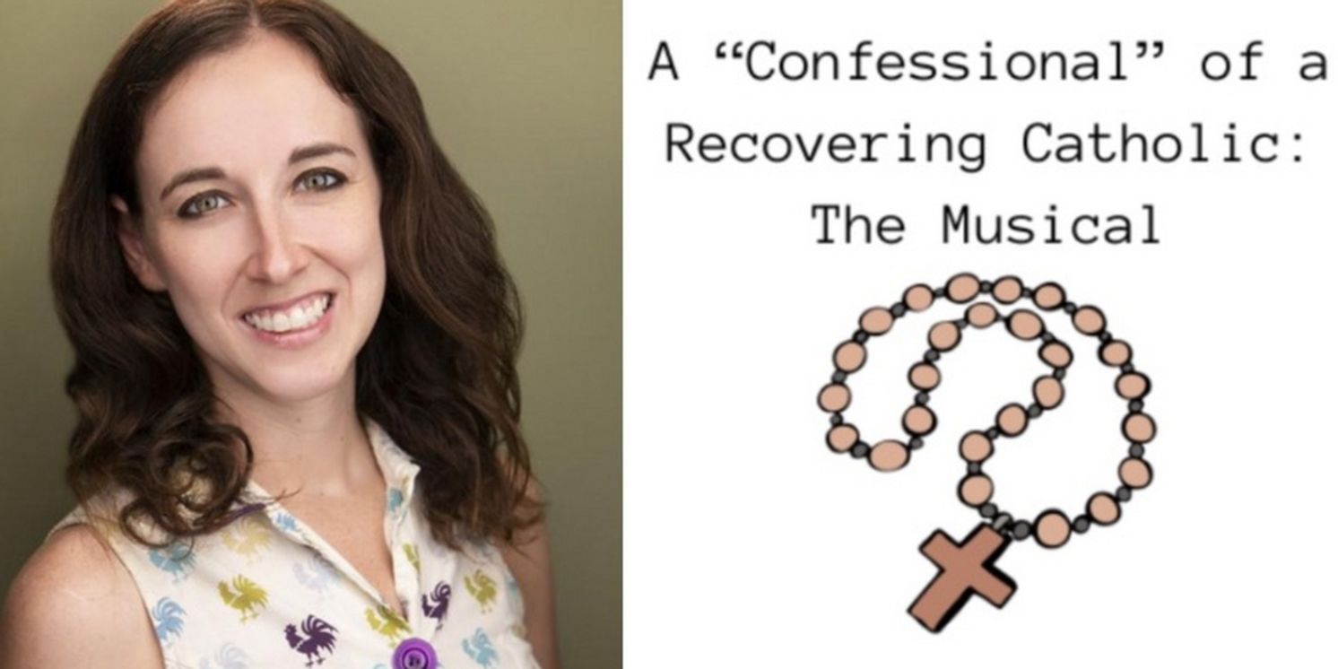 A 'CONFESSIONAL' OF A RECOVERING CATHOLIC: THE MUSICAL To Play The Magnet Theater  Image