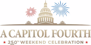 A CAPITOL FOURTH Moves to July 3 for 250th Independence Day Concert