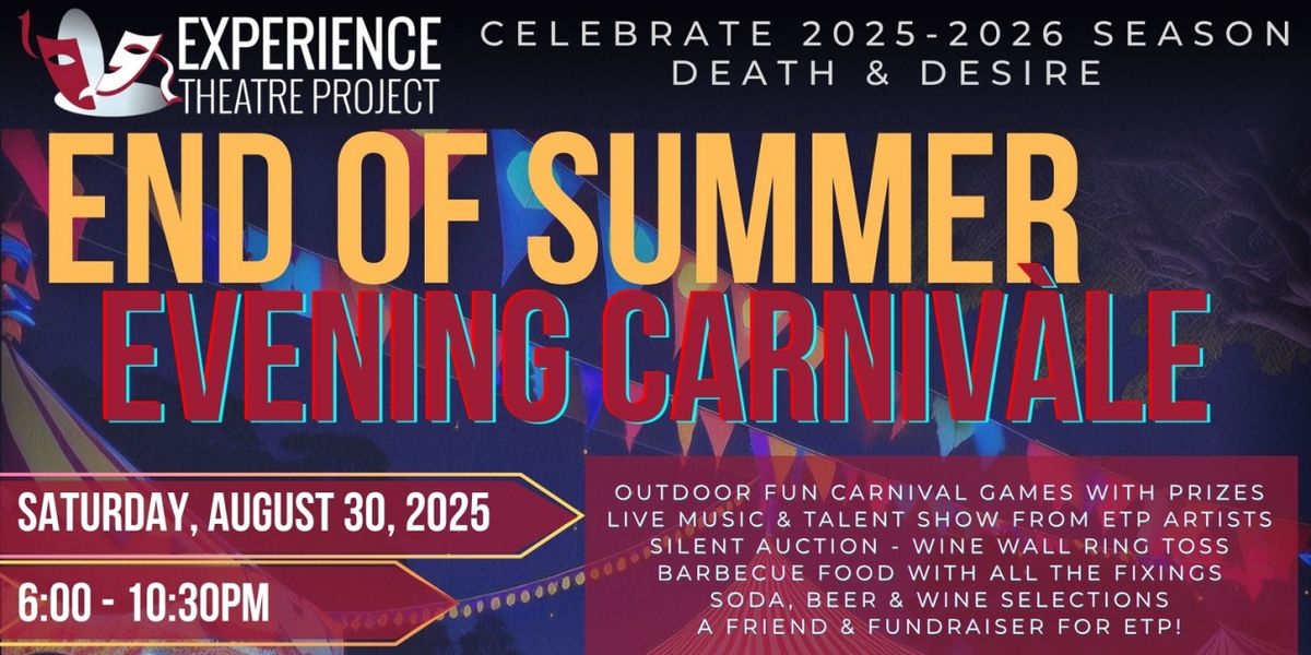 Experience Theatre Project to Host END OF SUMMER EVENING CARNIVÀLE This August