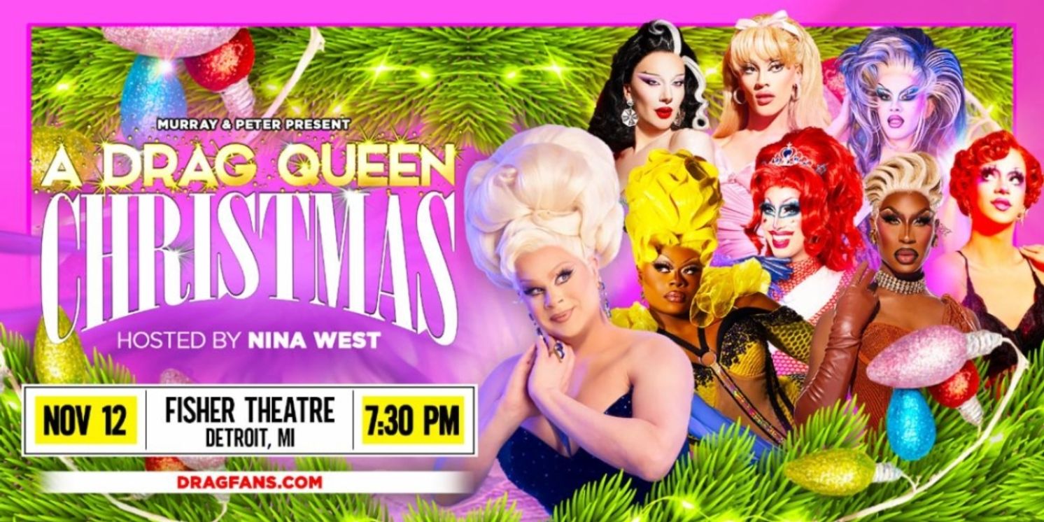 A DRAG QUEEN CHRISTMAS Is Coming To The Fisher Theatre In November  Image
