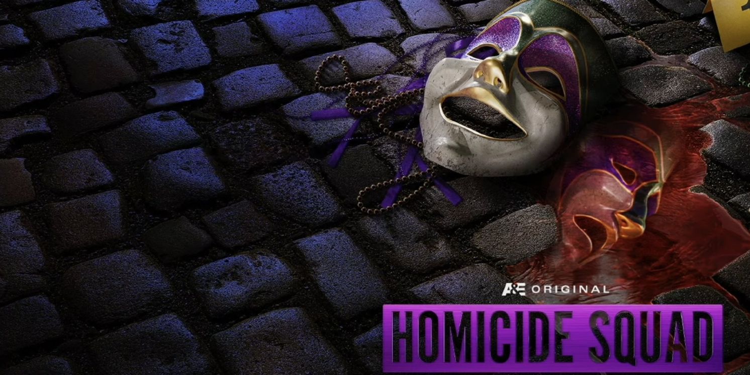 A&E’s HOMICIDE SQUAD NEW ORLEANS Sets Season 2 Premiere  Image