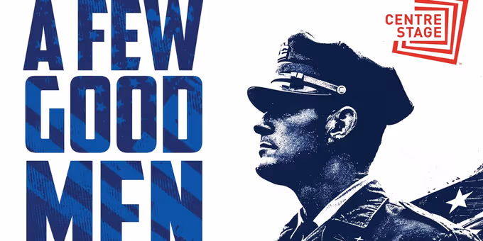 A FEW GOOD MEN Will Come to Centre Stage in May Photos