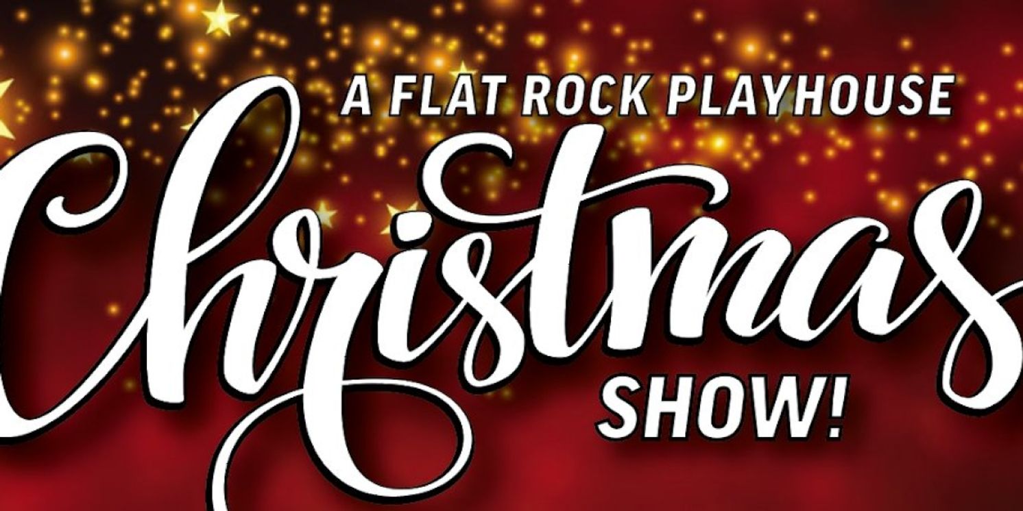A FLAT ROCK PLAYHOUSE CHRISTMAS Returns This Holiday Season  Image