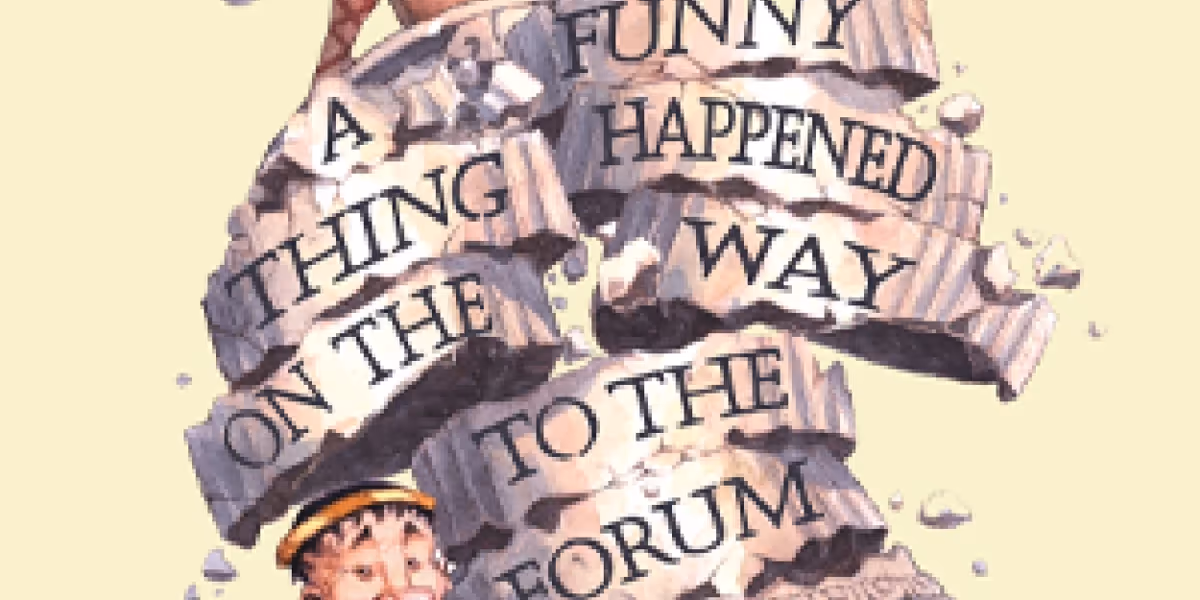 A FUNNY THING HAPPENED ON THE WAY TO THE FORUM Begins At Stagecrafters