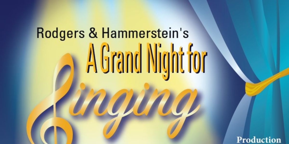 A GRAND NIGHT FOR SINGING Comes to Act II Playhouse