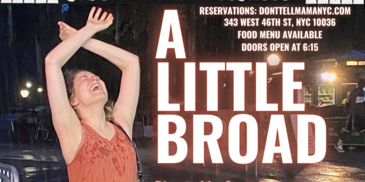 A LITTLE BROAD Starring Gloria Bangiola Comes to Don't Tell Mama in October