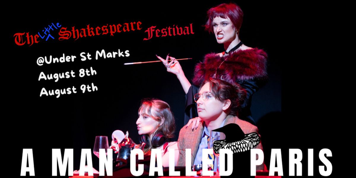 A MAN CALLED PARIS to Join Frigid New York's Little Shakespeare Festival