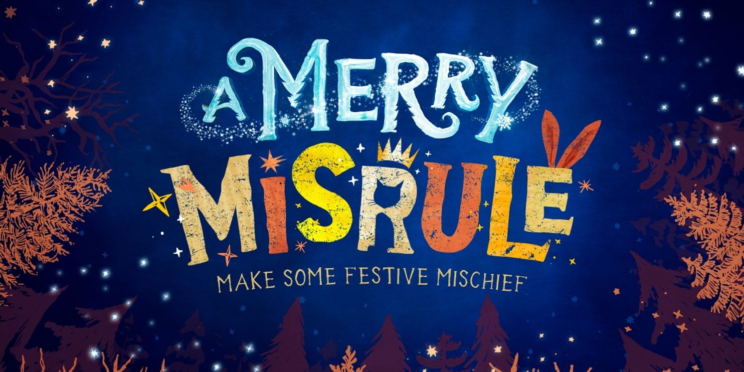 A MERRY MISRULE Comes to Battersea Arts Centre  Image