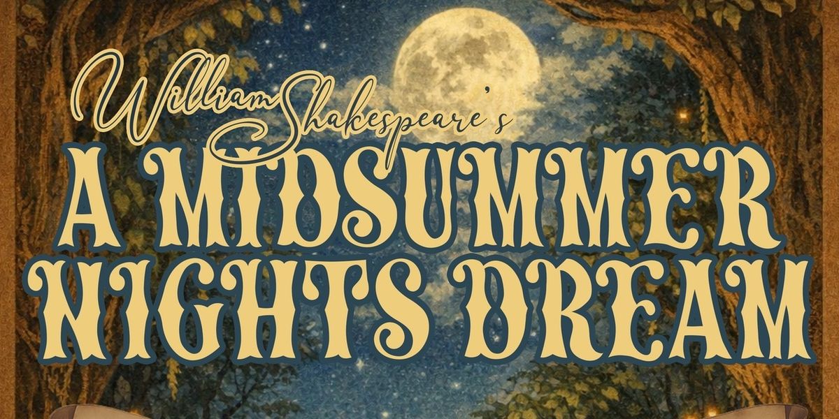 A MIDSUMMER NIGHT'S DREAM to Make Outdoor Debut for Bravo Boro