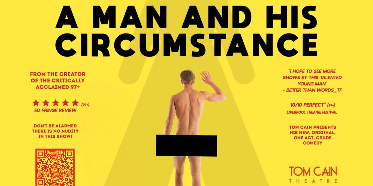 A MAN AND HIS CIRCUMSTANCE to be Presented at The Hope St Theatre & The Atkinson