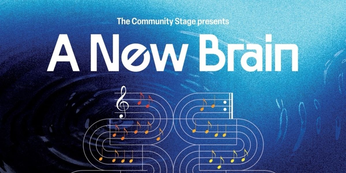 A NEW BRAIN to Close Arc Stages' 2025-2026 Season on the Community Stage