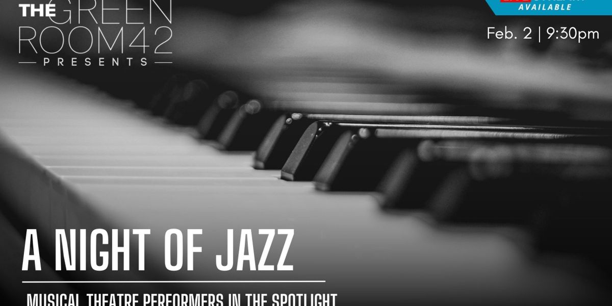 A NIGHT OF JAZZ Comes to The Green Room 42