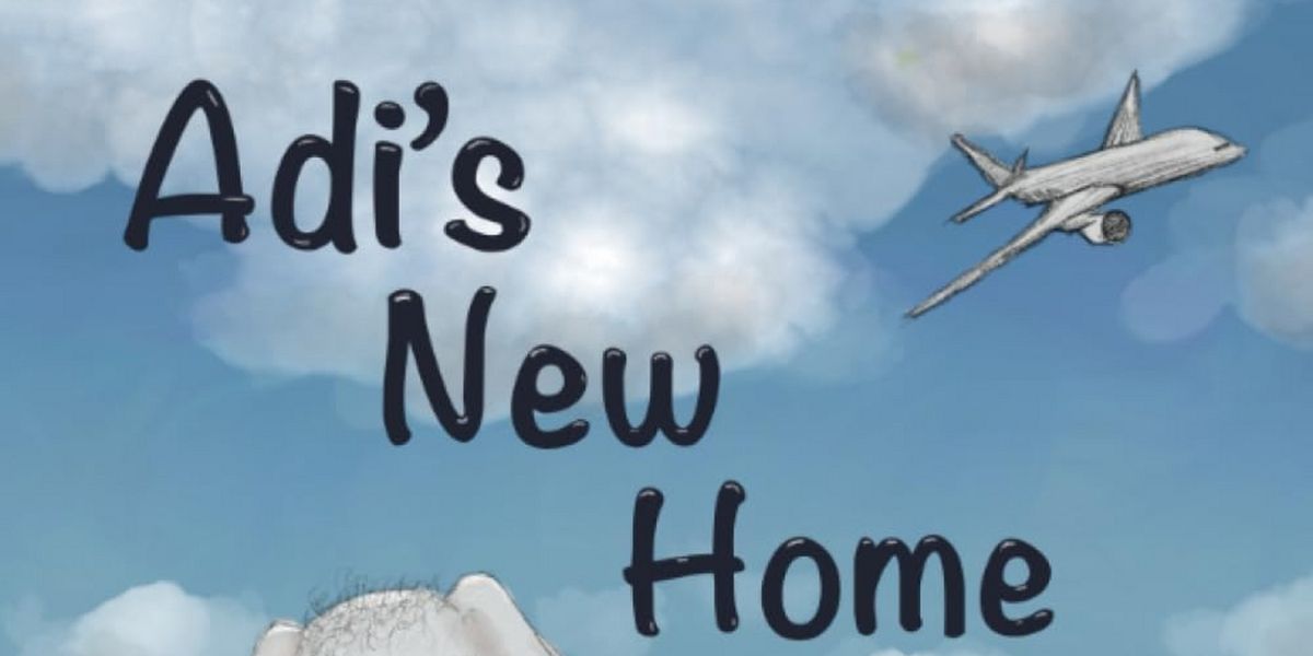 New Children Book ADI'S NEW HOME Written To Make Immigration Easier For Children