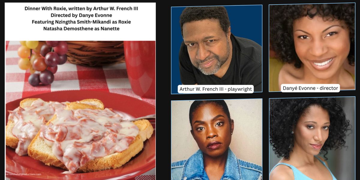 Conch Shell Productions And HB Studio To Present DINNER WITH ROXIE In CSP NEW WORKS FEST 2025