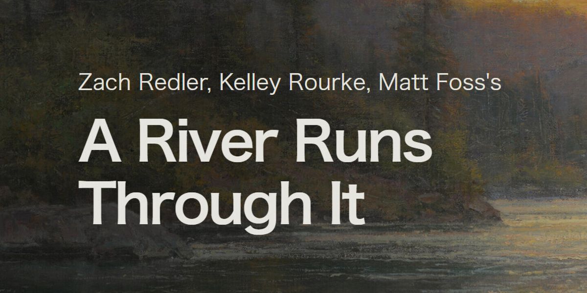 A RIVER RUNS THROUGH IT To Have World Premiere At Opera Montana