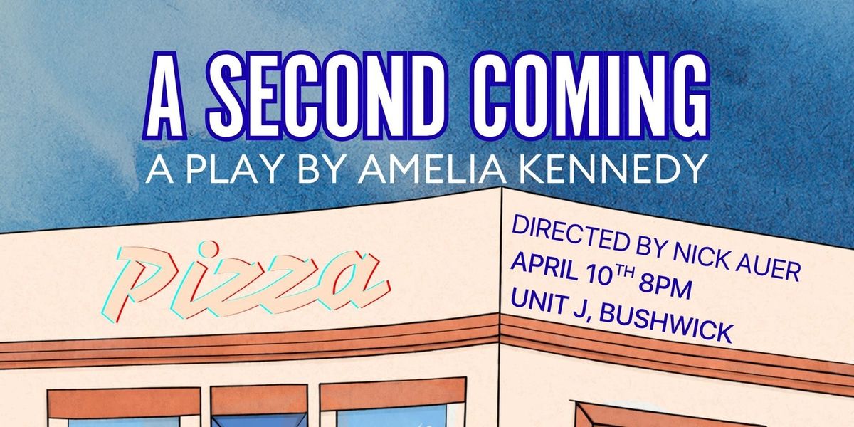 A SECOND COMING Will Make World Premiere At Unit J